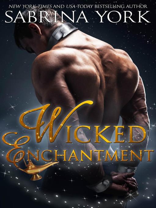 Title details for Wicked Enchantment by Sabrina York - Available